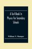 Книга A Text-Book In Physics For Secondary Schools