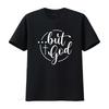 Womens But God T Shirt Black 2XL vintage Washed fashion Stretched graphic Casual designer clothes Soft Breathable homme