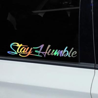 25x5 см STAY HUMBLE наклейка на автомобиль виниловая пленка персонализированная наклейка окна автомобиля бампер мотоцикл ноутбук украшение автомобильные аксессуары