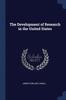 Книга The Development of Research In the United States
