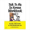Talk To Me In Korean Workbook Level 1