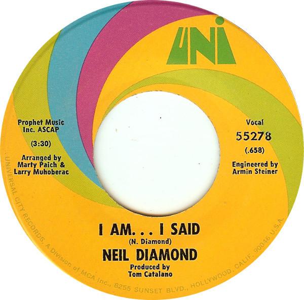 7inch Record NEIL DIAMOND - I Am... I Said 55278 UNI Records 1971 US Rock Used