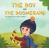 Книга The Boy and The Boomerang : An Adventure Told In Haiku