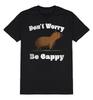 Dont Worry Be Cappy T-Shirt Mens Funny Capybara Rodent Slogan Cotton