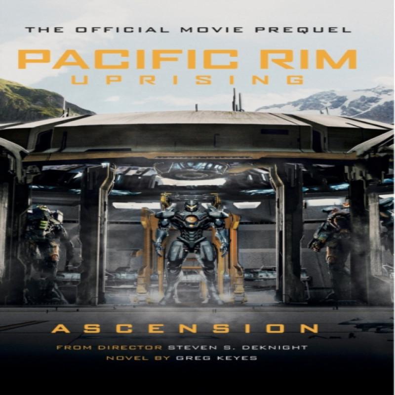 Pacific Rim Uprising Ascension by Greg Keyes Paperback Book 9781785657665