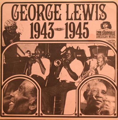 LP Пластинка ДЖОРДЖ ЛЬЮИС - Джордж Льюис 1943-1945 670201 STORYVILLE Германия Джаз Б/У