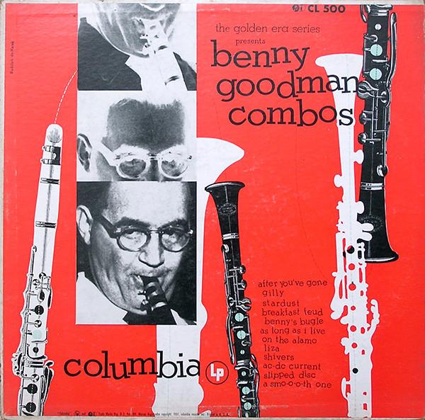 Виниловая пластинка BENNY GOODMAN Benny Goodman Combos CL500 COLUMBIA 1955 США Джаз Б/у