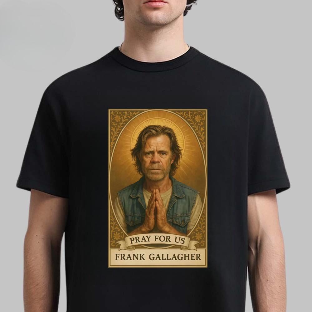 TV Series Shameless Frank Gallagher Graphic T Shirts High Quality Fashion Short Sleeve Tshirts Unisex Women Casual Cotton Tshirt