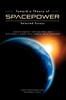 The Toward a Theory of Spacepower : Selected Essays Book