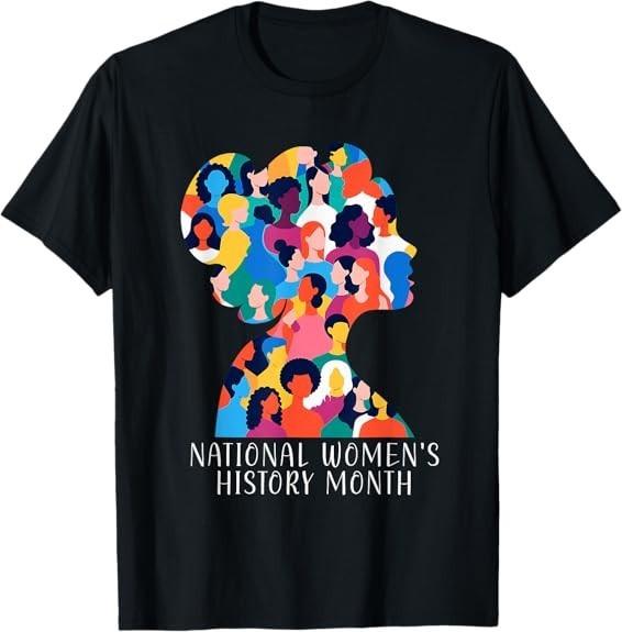 National Women's History Month 2026 Women's History Month Tee T-Shirt S-3XL