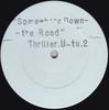 12-дюймовая пластинка THRILLER U - Somewhere Down The Road TU2 Techniques 1989 US Регги, Ска и Даб Б/У