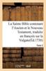 Книга La Sainte Bible Contenant l'Ancien Et Le Nouveau Testament. Tome 2 : Traduite En Franc OIS Sur La Vulgate