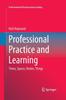 Книга Professional Practice and Learning : Times, Spaces, Bodies, Things : 15