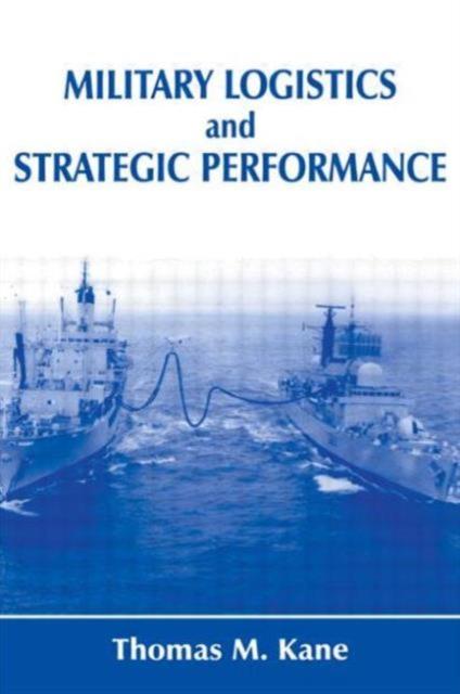 The Military Logistics and Strategic Performance Book