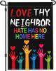 Love Your Neighbor Welcome Garden ags for Outside 12x18 Inch Double Sided 3Ply Polyester Hate Has No Home Here Garden ag