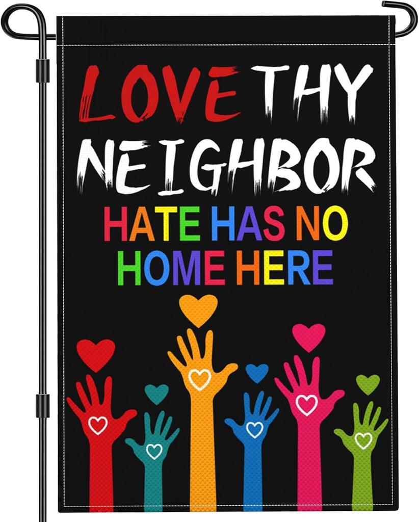 Love Your Neighbor Welcome Garden ags for Outside 12x18 Inch Double Sided 3Ply Polyester Hate Has No Home Here Garden ag