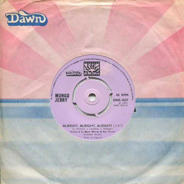7-дюймовая пластинка MUNGO JERRY - Alright, Alright, Alright / Little DNS1037 Dawn 1973 UK Рок Б/У