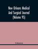 Книга New Orleans Medical And Surgical Journal (Volume 95)