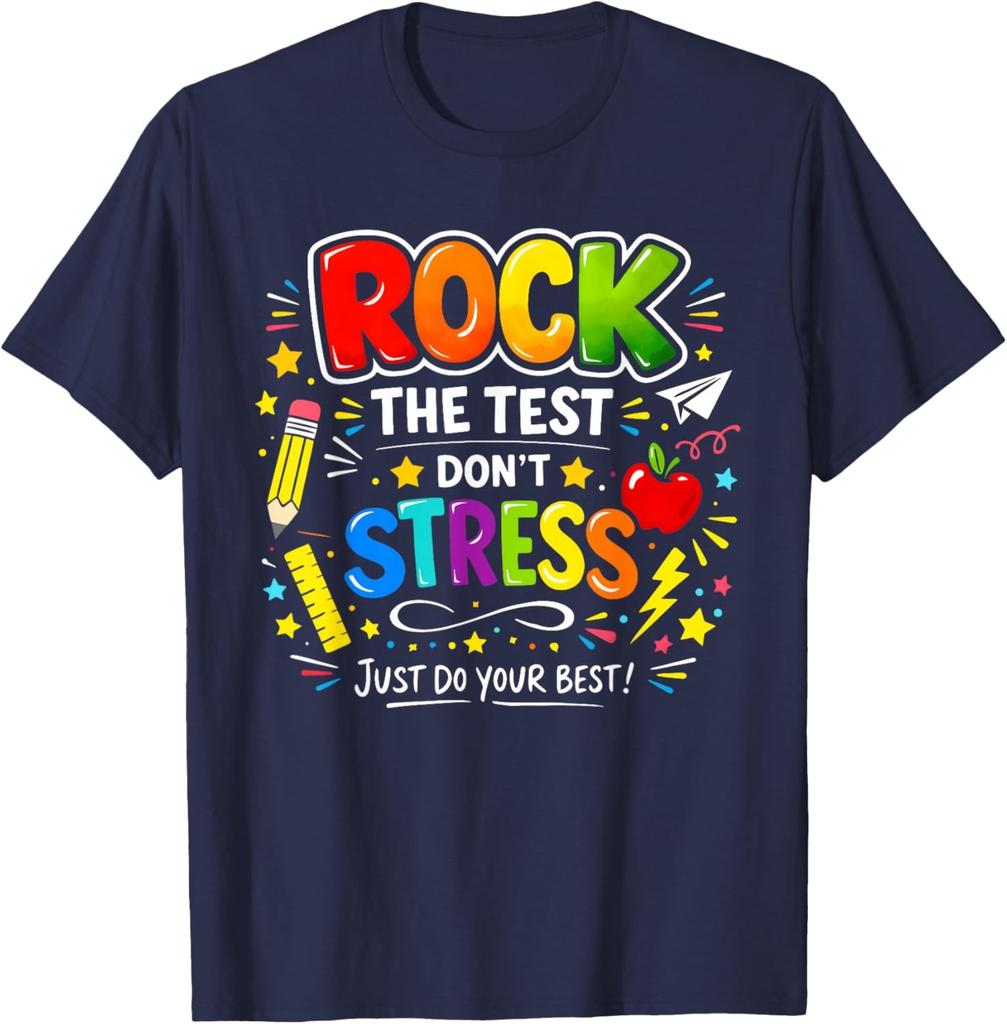 Rock The Test Don't Stress Just Do Your Best Teacher Testing Unisex T-Shirt