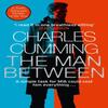 The Man Between by Charles Cumming Paperback Book 9780008200343