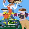 Murder Is a Piece of Cake by Valerie Burns Paperback Book 9781496738233