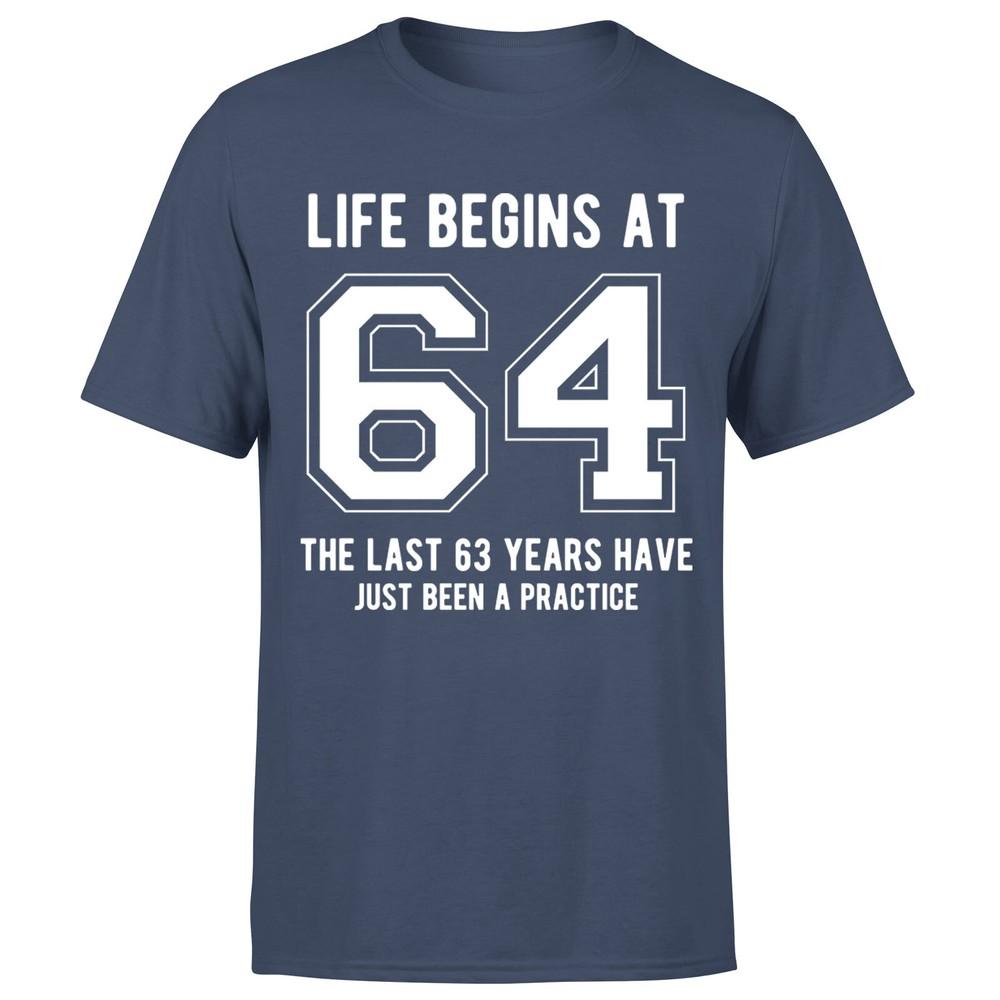 Life Begins At 64th Birthday Gift Unisexs TShirt Gift For Him