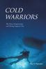 The Cold Warriors The Navy's Engineering and Diving Support Unit Book