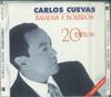 CD CARLOS CUEVAS BALADAS Y BOLEROS - 20 Exitos CDSUPER2183 IM DISCOS & CAS 2000 Mexico Latin Used