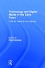 Книга Technology and Digital Media In the Early Years : Tools for Teaching and Learning