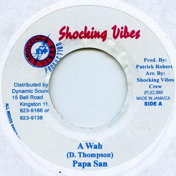 7-дюймовая пластинка PAPA SAN - A Wah none Shocking Vibes 1991 Ямайка Регги, Ска и Даб