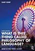 Книга What Is This Thing Called Philosophy of Language?