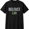 Belfast Lad Mens Womens T-Shirt Funny Novelty Gift Tee Top