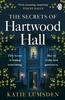 Книга The Secrets of Hartwood Hall : The Mysterious and Atmospheric Gothic Novel for Fans of Stacey Halls