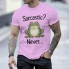 Unisexs Fun Frog Animal Tshirt Sarcastic Me Never Humorous Quotes Casual Unisex Y2k Tops Fashion Crewneck Male Tees