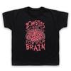 Zombies Only Want You For Your Brain Funny Slogan Joke Kids Childs T-Shirt