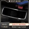 Хромированная автомобильная консоль из АБС-пластика, рамка для чашки воды, наклейка, декоративная отделка для Chevrolet Cruze Sedan Hatchback 2009-2015