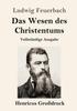 Книга Das Wesen Des Christentums (Grossdruck) : Vollstandige Ausgabe