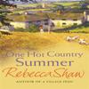 One Hot Country Summer by Rebecca Shaw Paperback Book 9780752881805