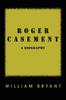 Книга Roger Casement : A Biography