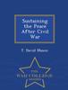 The Sustaining the Peace After Civil War - War College Series Book