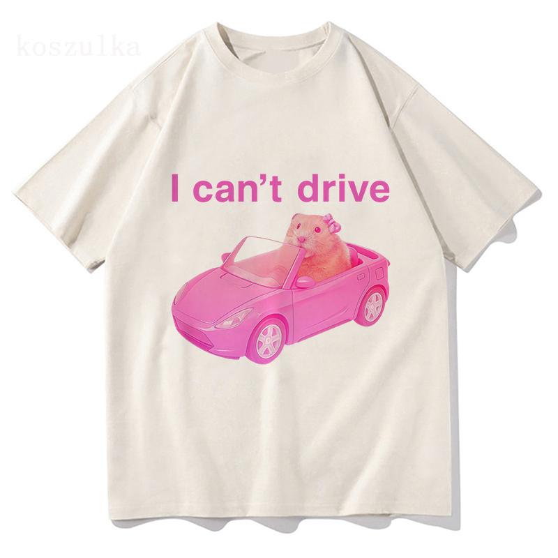 I Cant Drive Comfort Colors Funny Hamster Tshirt 2025 Unisex Women Clothing Fashion Harajuku Tshirts High Quality Cotton T Shirt