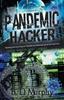The Pandemic Hacker : 1 Book