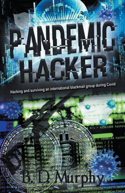 The Pandemic Hacker : 1 Book