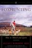 Книга Foxhunting : How To Watch and Listen