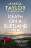 Книга Death On a Shetland Isle : The Compelling Murder Mystery Series