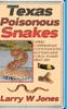 Книга Texas Poisonous Snakes