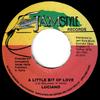 7inch Record LUCIANO - A Little Bit Of Love JS0016 Jamstyle Record 2001 Jamaica Reggae, Ska & Dub Used