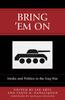 Книга Bring 'Em On : Media and Politics In the Iraq War