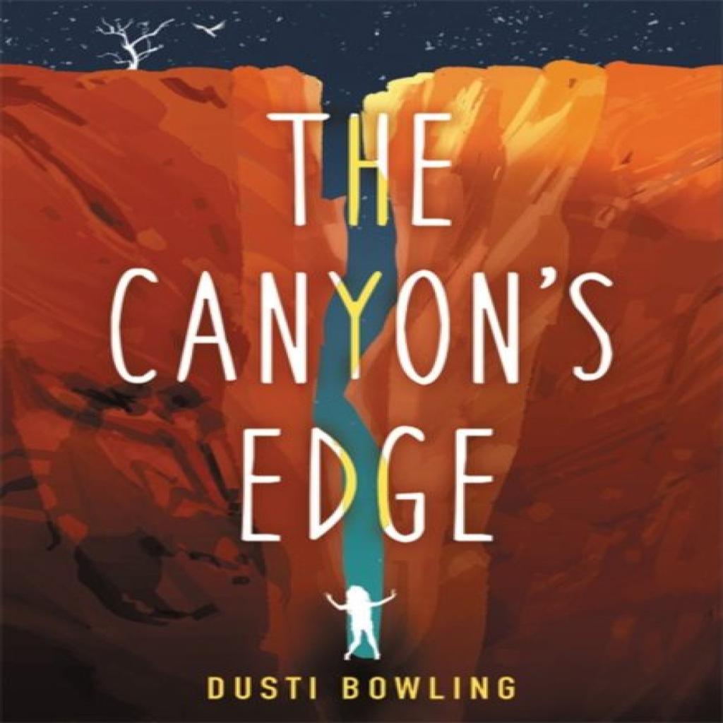The Canyons Edge by Dusti Bowling Paperback Book 9780316494670