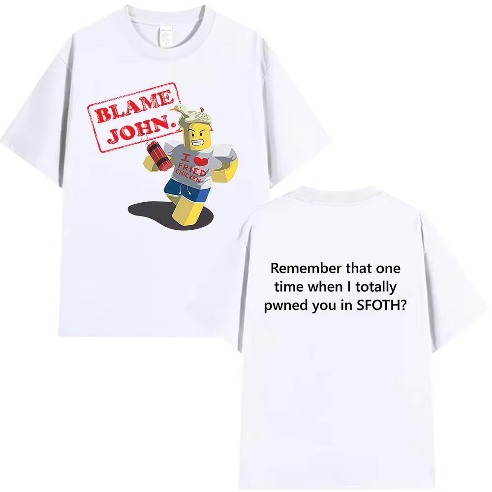 Funny Blame John Meme T Shirt Shedletsky Forsaken Print Short Sleeve Tshirts Unisex Unisex Casual Cotton High Quality Tshirt